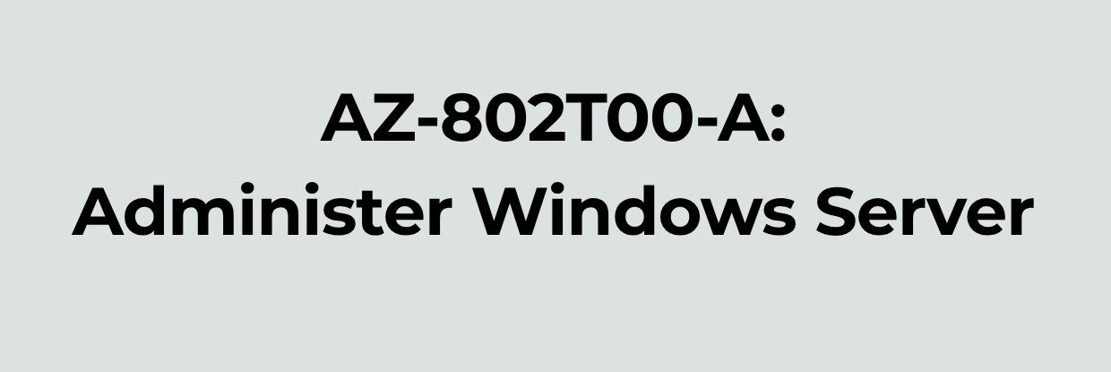 Administer Windows Server